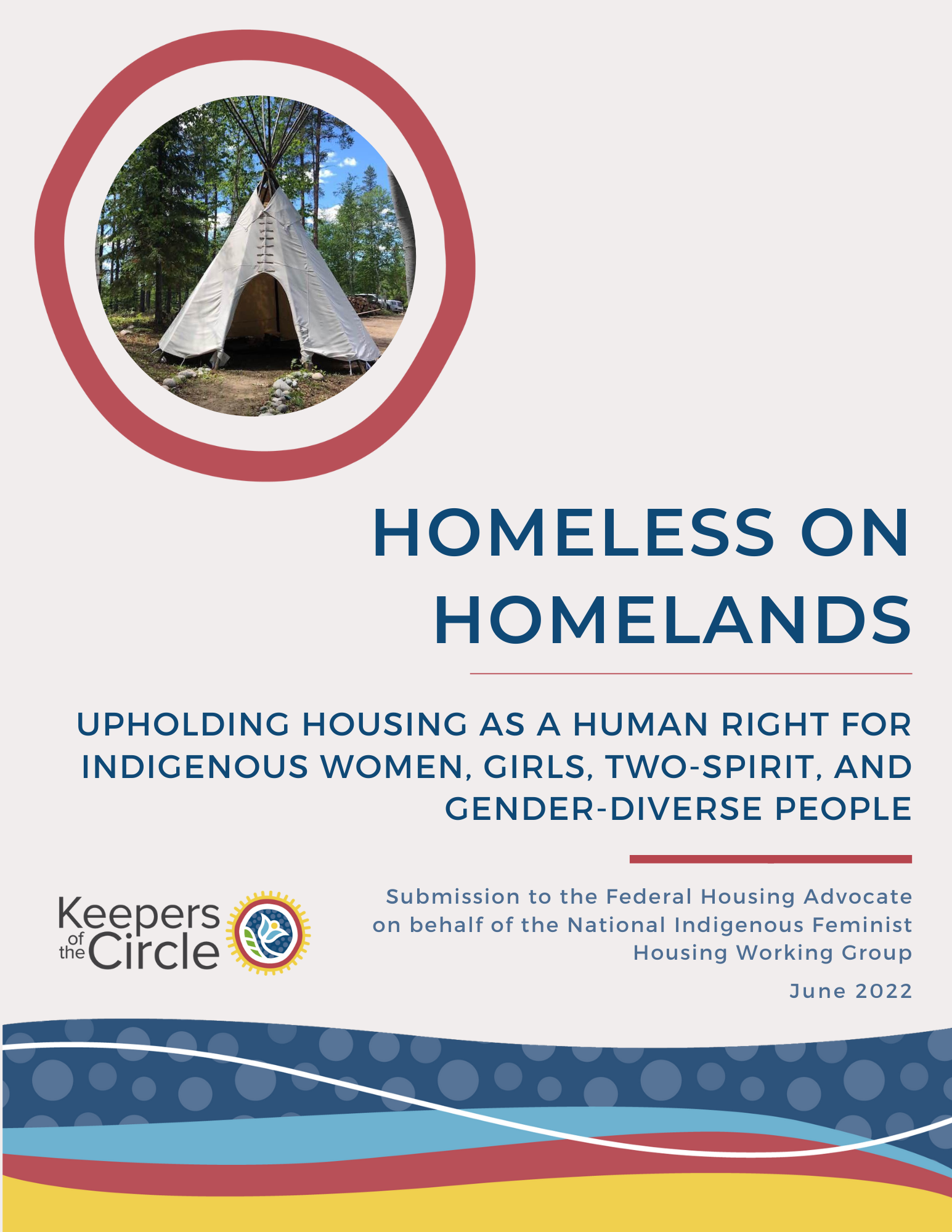 Homeless on Homelands: Upholding Housing as a Human Right for Indigenous Women, Girls, Two-Spirit, and Gender-diverse People